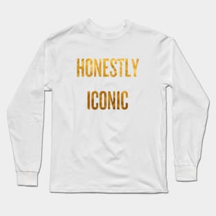 Honestly Iconic Long Sleeve T-Shirt